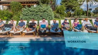 5. IMPULSGEBER
WORKATION
 