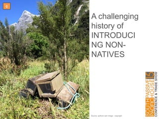A challenging
history of
INTRODUCING
NON-NATIVES
c
Source: authors own image - copyright
 
