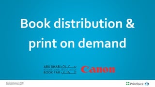 Book distribution & POD
Mathijs Suidman | m.suidman@cb.nl
Book distribution &
print on demand
 