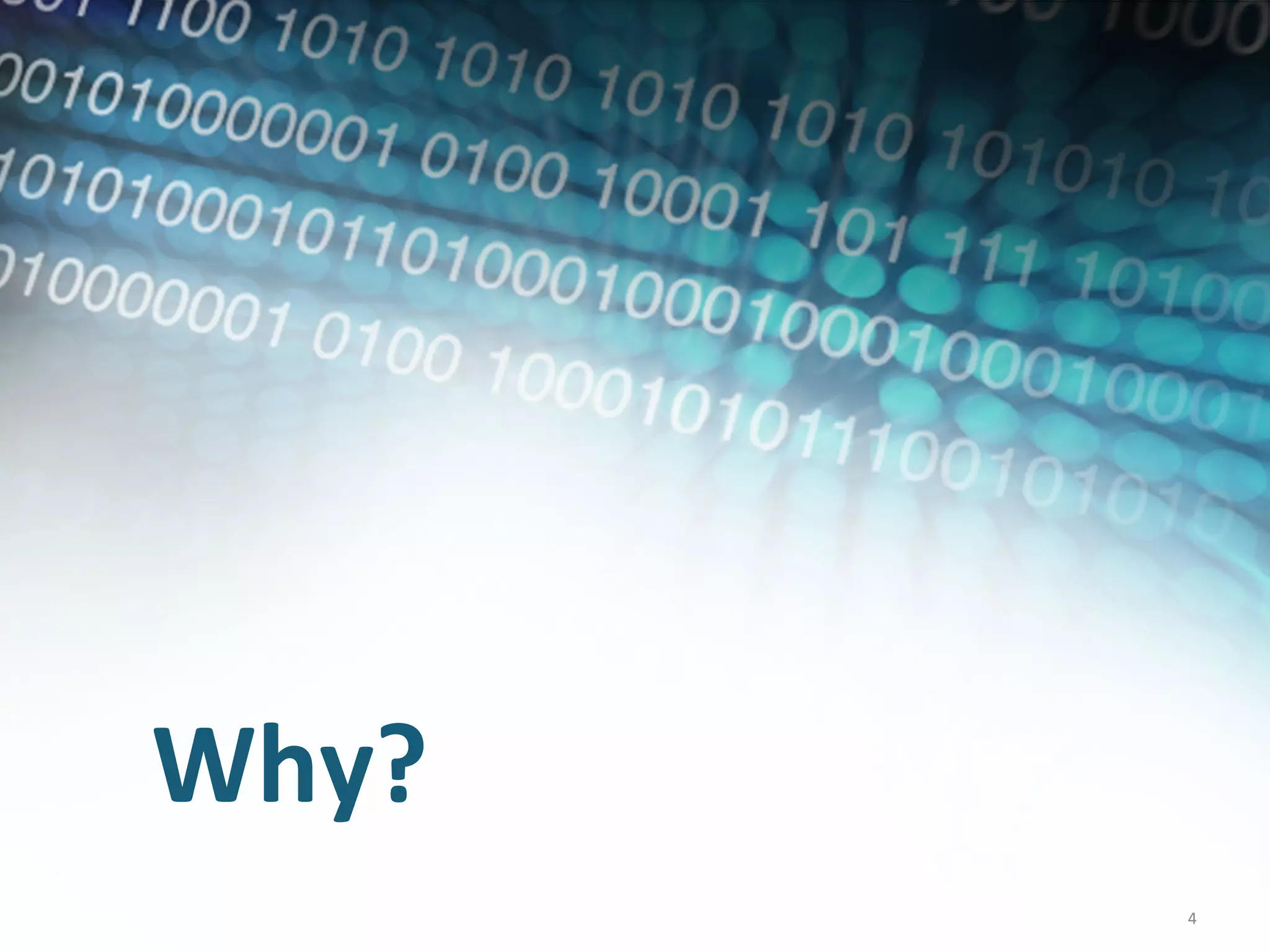 Why?
Why?	
  
           4	
  
           4	
  
 