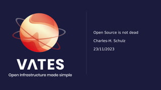 Open Source is not dead
Charles-H. Schulz
23/11/2023
 