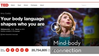 Mind-body
connection
 