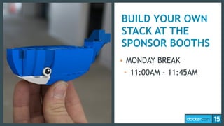 BUILD YOUR OWN
STACK AT THE
SPONSOR BOOTHS
• MONDAY BREAK
- 11:00AM - 11:45AM
 