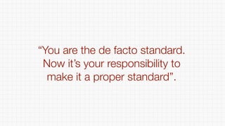 What is
a proper
standard?
 