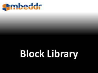 Block Library 
 