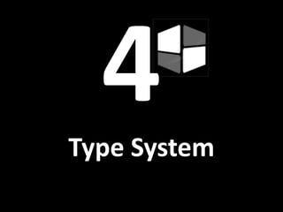 Type System 
 