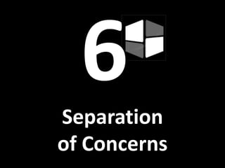 Separation 
of Concerns 
 