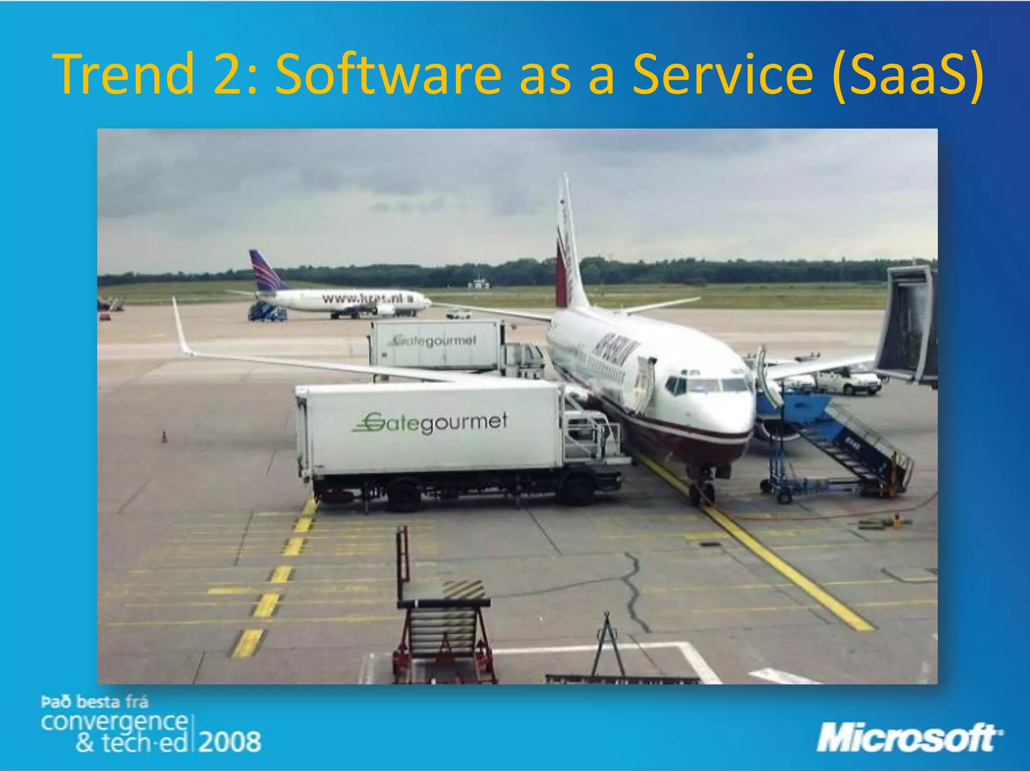 Trend 2: Software as a Service (SaaS)
 