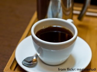 D
FeO
  vSNDaE
       tiM
         on




                    from ﬂickr: magisterludi
           22
            0001
               90
 