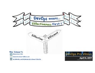 DevOps = Effectiveness First! (Keynote)