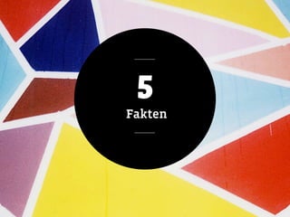 ________
5
Fakten
________
 
