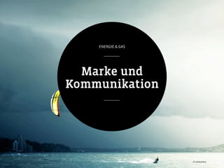 Kochan & Partner Brand Design Development
ENERGIE & GAS
________
Marke und
Kommunikation
________
©CubaGallery
 