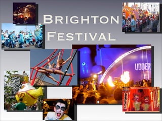 Brighton
Festival
 