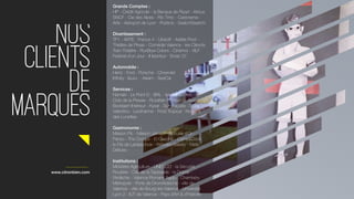 Nos
Clients
de
marques
Photoshop 85%
Illustrator 70%
Grands Comptes :
HP - Crédit Agricole - la Banque de Riyad - Airbus
SNCF - Cie des Alpes - Rio Tinto - Castorama -
Arte - Aéroport de Lyon - Publicis - SaatchiSaatchi
Divertissement :
TF1 - ARTE - France 4 - Ubisoft - Adélie Prod -
Théâtre de Privas - Comédie Valence - les Clévots
Train Théâtre - RunBow Colors - Cinémoi - VILF
Festival d’un Jour - If Istanbul - Smac 07
Automobile :
Hertz - Ford - Porsche - Chevrolet
Infinity - Isuzu - Aixam - SeeCar
Services :
Namaki - Le Point D - BRL - les Caractères - le
Club de la Presse - Rovaltain - Chloé G. Avocat -
Boddaert Intérieur - Kyxar - Sun Façade - Lolita
Valentino - Lisotherme - Froid Tropical - Romans
des Lunettes
Gastronomie :
Maison Pic - Maison Jarlaud - Bocuse d’Or -
Panzo - The Croque - El Gaucho - Come&Cook
le Fils de Lardeschoix - Wooden Bakery - Mets
Délices -
Institutions :
Ministère Agriculture - UNESCO - la Sécurité
Routière - Cité de la Tapisserie - la Drôme -
l’Ardèche - Valence Romans Agglo - Chambéry
Métropole - Porte de DromArdèche - ville de
Valence - ville de Bourg-les-Valence - Université
Lyon 2 - IUT de Valence - Pays d’Art & d’Histoire
www.citronbien.com
 