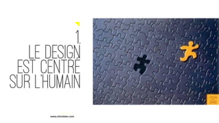 www.citronbien.com
1.
le design
est centré
sur l’humain
 