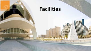 Facilities
 