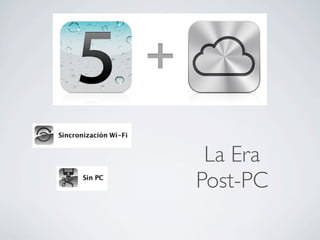 La Era
Post-PC
 