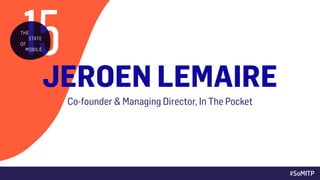 JEROEN LEMAIRE
Co-founder & Managing Director, In The Pocket
#SoMITP
 