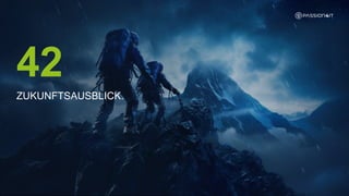 ZUKUNFTSAUSBLICK.
42
 