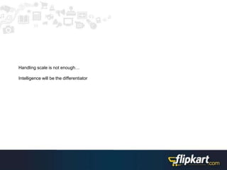 Handling scale is not enough…
Intelligence will be the differentiator
 