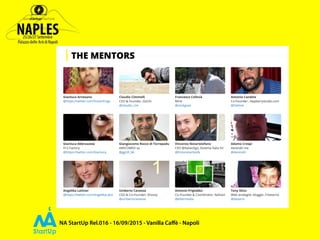 NA StartUp Rel.016 - 16/09/2015 - Vanilla Caﬀè - Napoli
 
