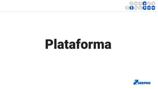 Plataforma
 
