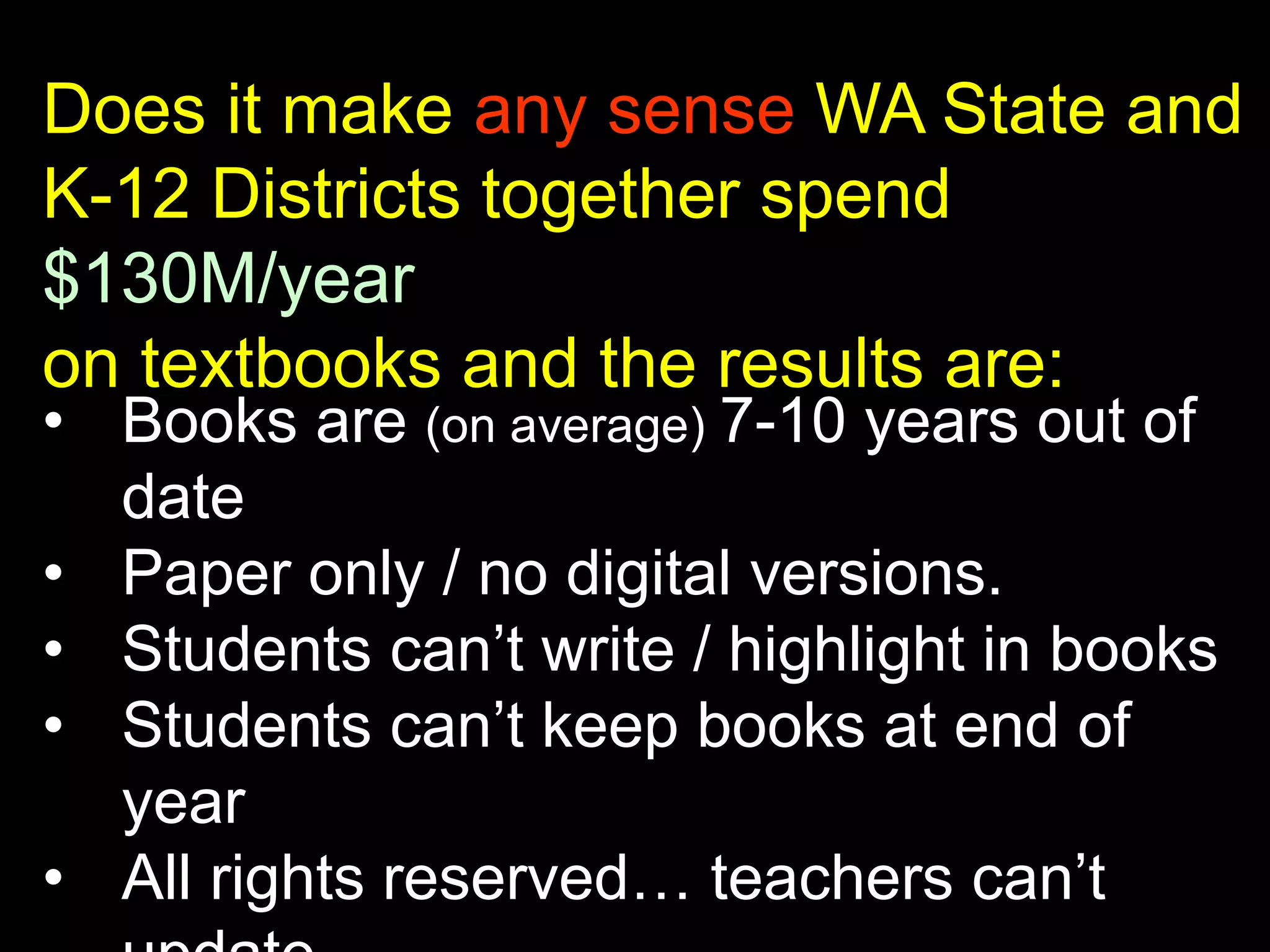 Publicly funded
resources should be
openly licensed
resources.
 