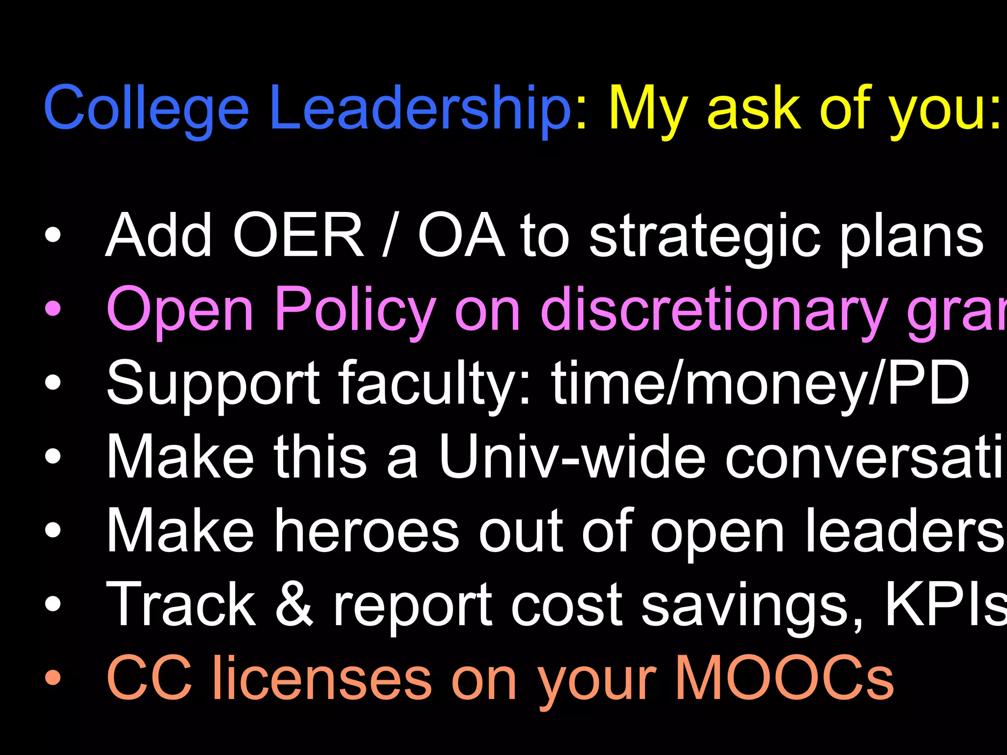 Principles
• Policy is a solution to a problem,
not an end in itself
• Passing policy is only half of the
battle, implementation is what
makes it work
• Policy is not the equivalent of
changing culture CC BY: Nicole Allen: SPARC
 