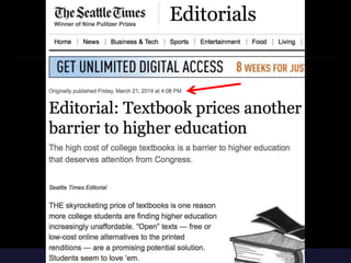 English Composition I
• 55,000+ enrollments / year
• x $175 textbook
• = $9.6+ Million every year
 