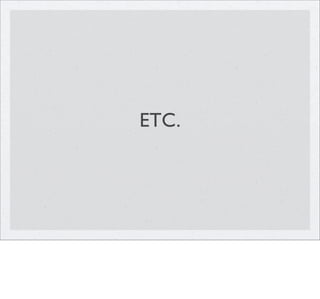 ETC.

 