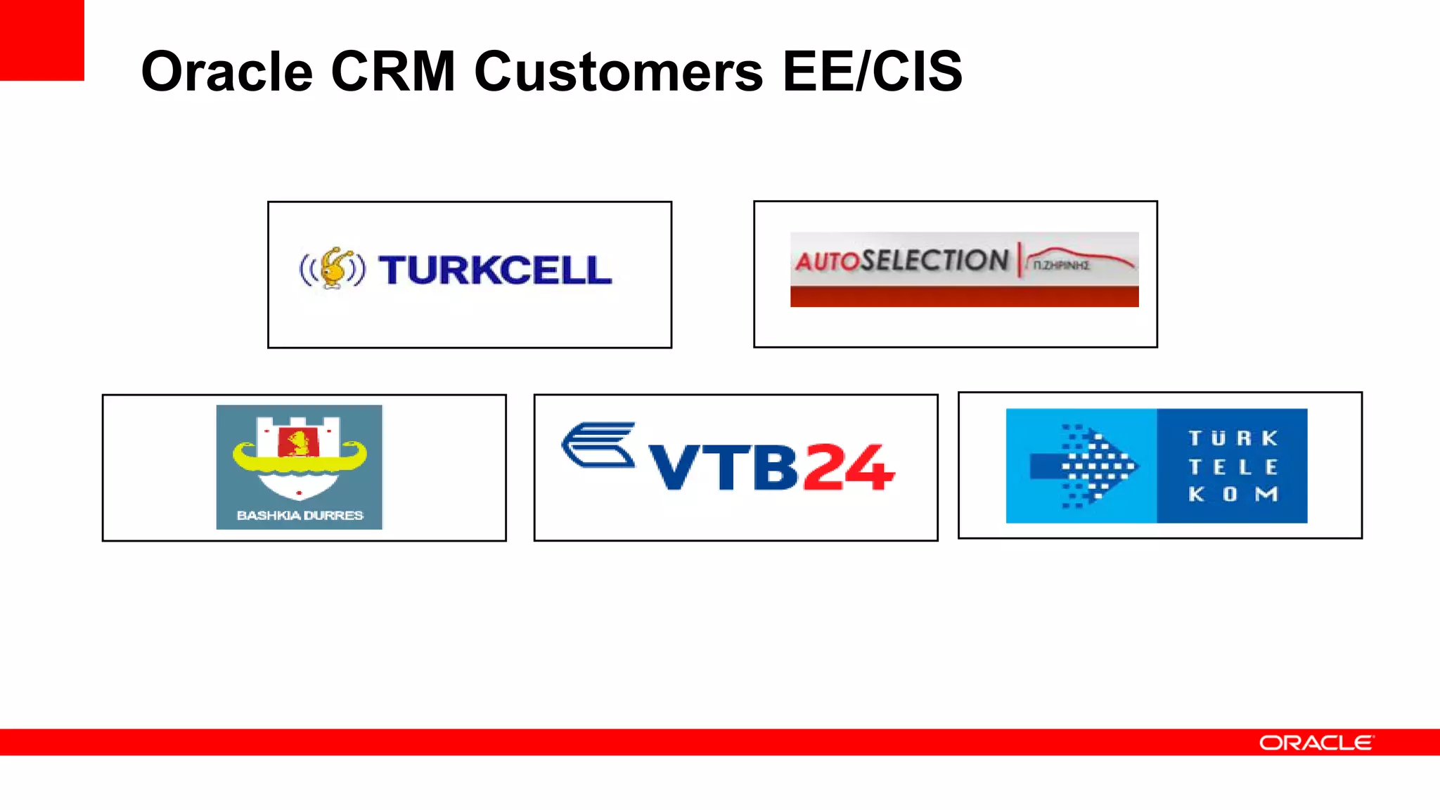 Oracle CRM Customers EE/CIS
 