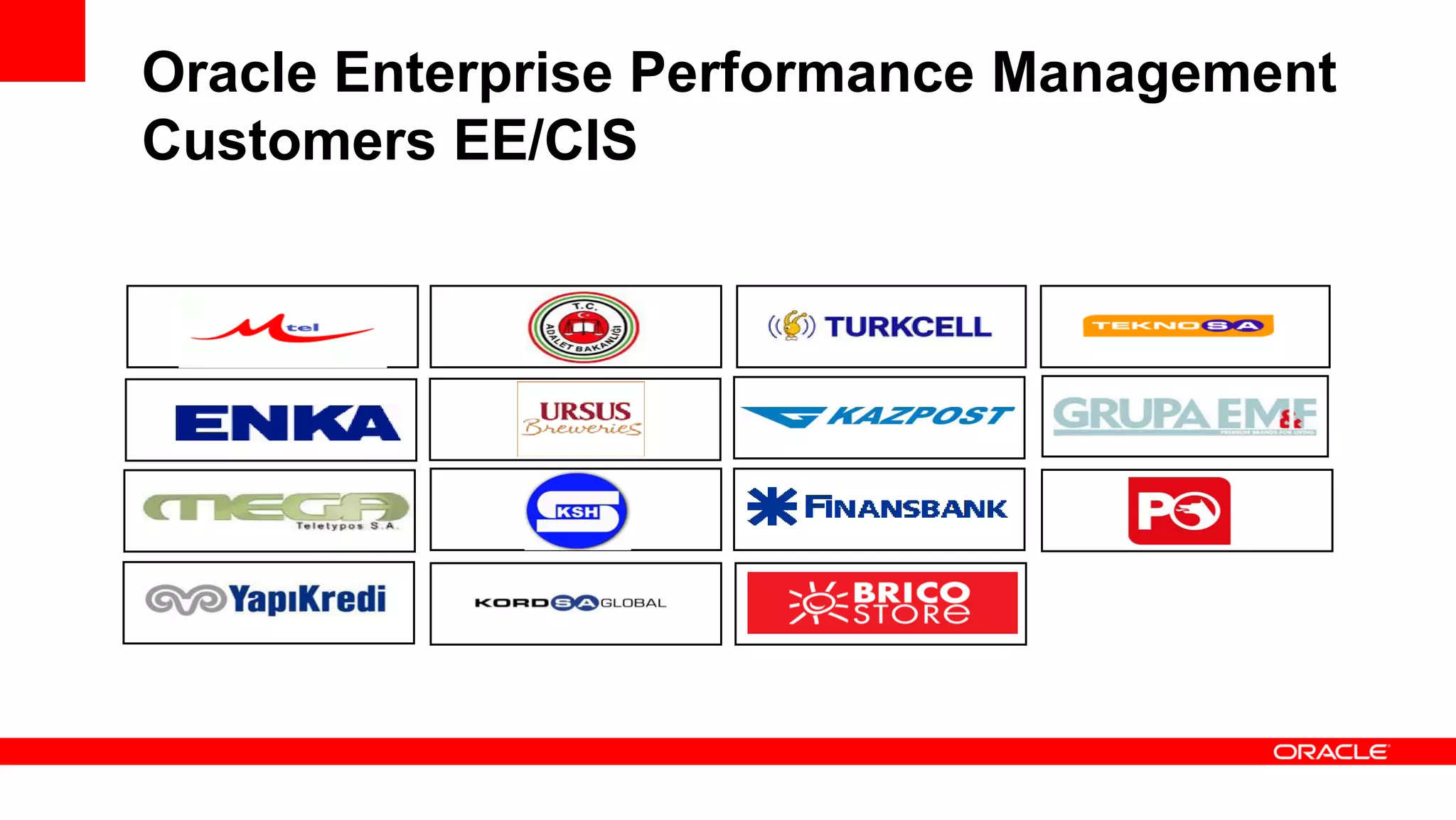 Oracle Enterprise Performance Management
Customers EE/CIS
 