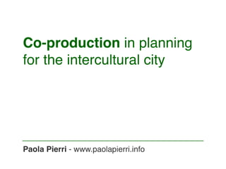 Co-production in planning for the intercultural city 