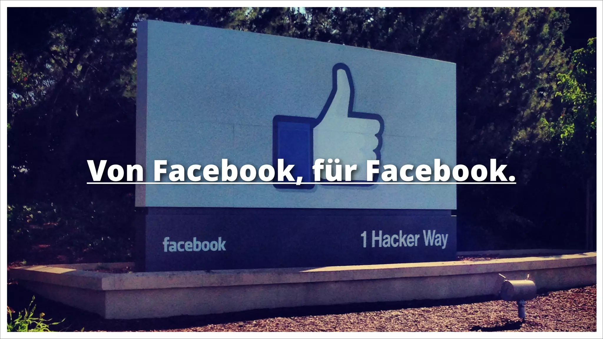 Von Facebook, für Facebook.
Text

 