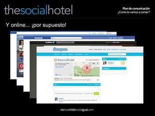 Y online... ¡por supuesto! 