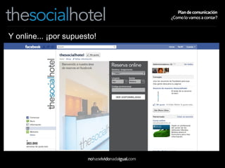 Y online... ¡por supuesto! 