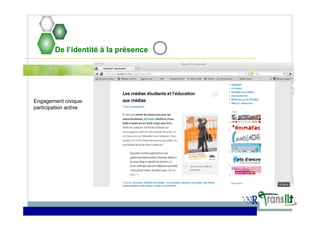 De l’identité à la présence
Engagement civique:
participation active
 