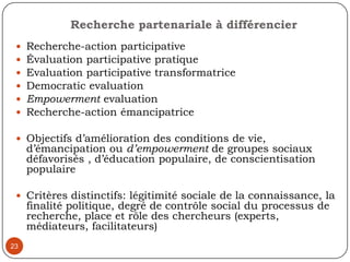 20Les acteurs sociaux sont dépositaires de connaissances pratiques tirées sur le vécu qui  demandent à être systématisées et prises en compteLa précarité n’est pas qu’économique: l’exclusion des communautés dans les processus de production de la connaissance participe du processus d’appauvrissement symbolique La formation des chercheurs en sciences sociales en Afrique n’échappe pas au biais positiviste et aux tares consubstantiels de ces sciencesDécalage entre paradigmes, méthodes, outils avec le cadre de  référence des réalités africaines doit autoriser une inclusion plus grande des objets/ sujets à la production des connaissances