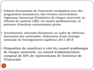 Des universités de plus en plus soucieuses du rapport formation-emploi Questionnements sur: recherche fondamentale et recherche appliquée, objectivité du chercheur et son engagement militant, utilisation des produits de la recherche, l’ancrage territorial des universitésEmergence de rapports entre:milieux universitaires et collectivités localesmilieux universitaires et communautés locales/ société civilemilieux universitaires et partenaires au développementmilieux universitaires et milieux économiques: objet de débat sur les risques de marchandisation de la recherche universitaire et son accaparement par des intérêts particuliers6