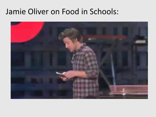 Jamie Oliver on Food in Schools:
 