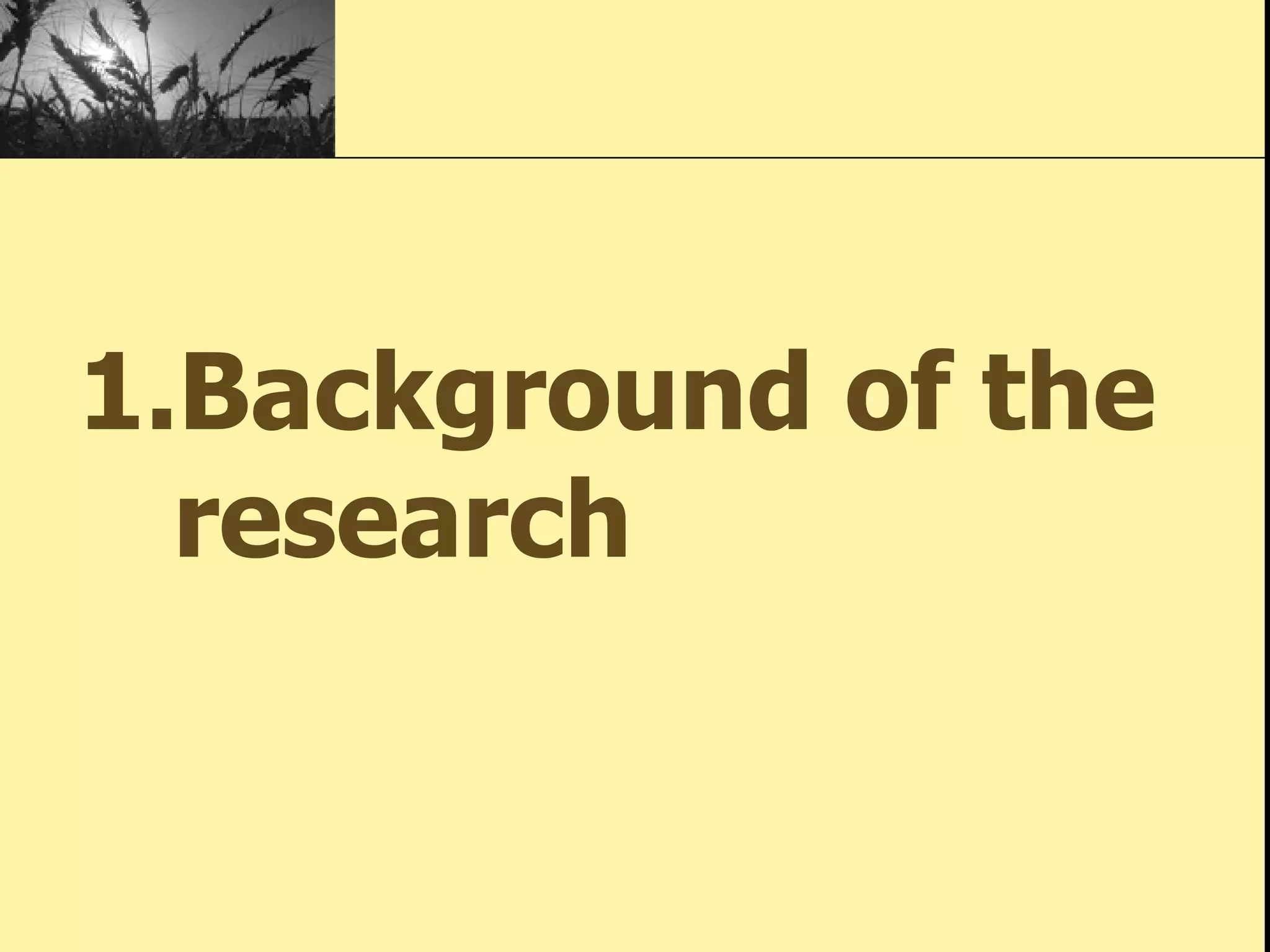 Background of the research 