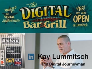 Kay Lummitsch
The Digital Journeyman
 