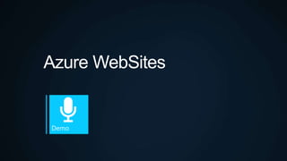 Azure WebSites
 