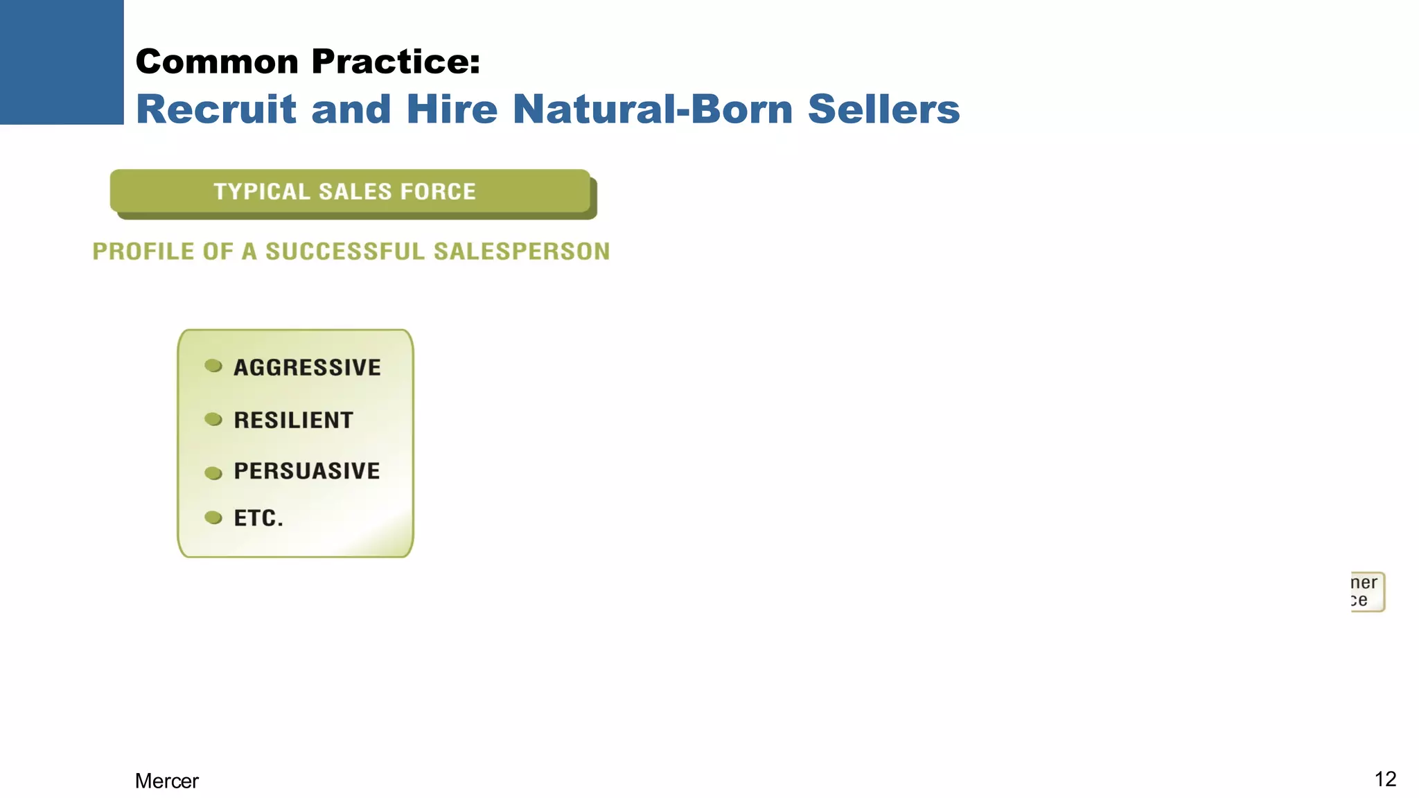 Common Practice:  Recruit and Hire Natural-Born Sellers 