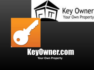 KeyOwner.com
Your Own Property
 