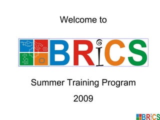 Welcome to
Summer Training Program
2009
 