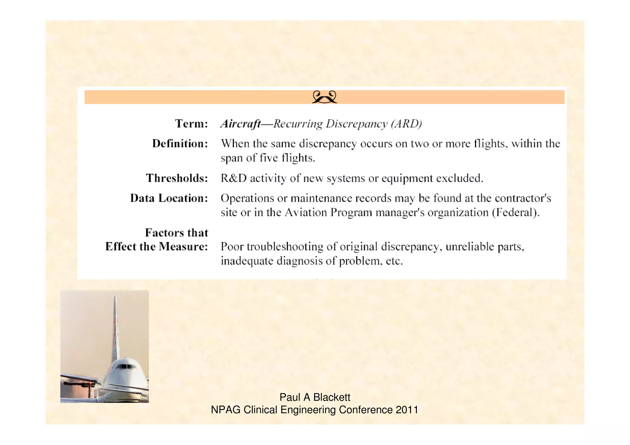 Paul A Blackett
NPAG Clinical Engineering Conference 2011
 