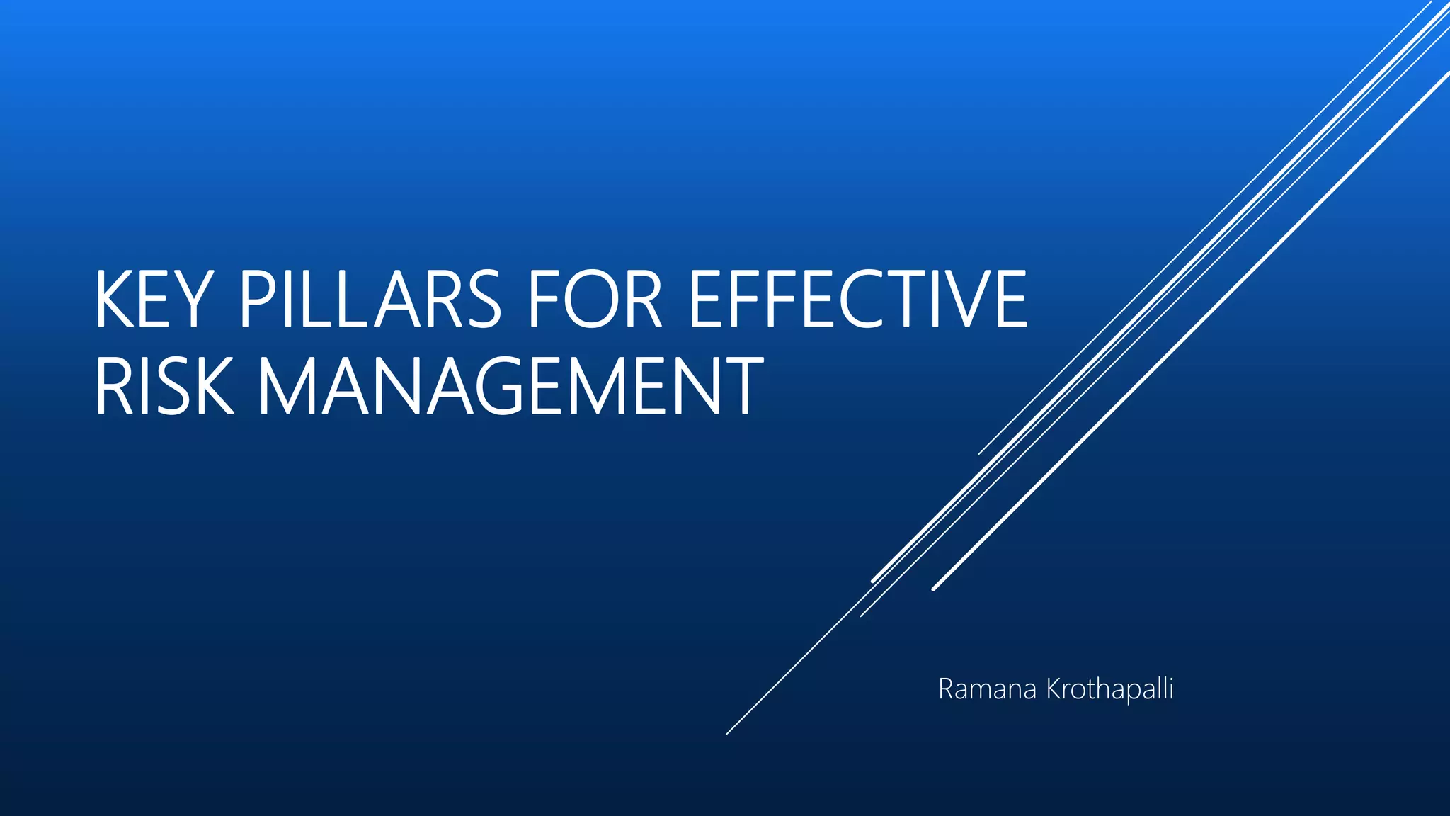 Key pillars for effective risk management | PPT