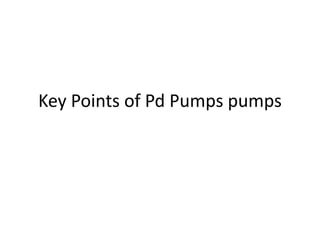 Key Points of Pd Pumps pumps
 