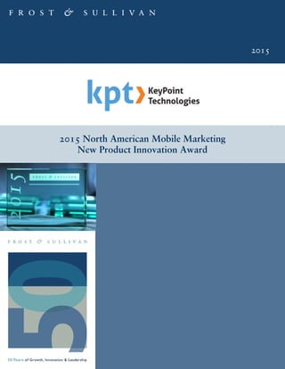 2015
2015 North American Mobile Marketing
New Product Innovation Award
 
